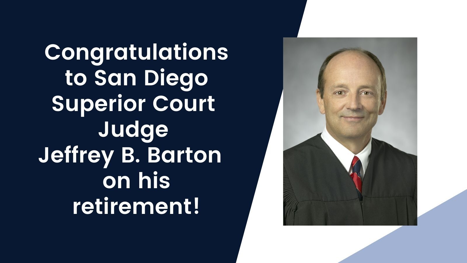 San Diego Superior Court Judge Jeffrey Barton Retires	