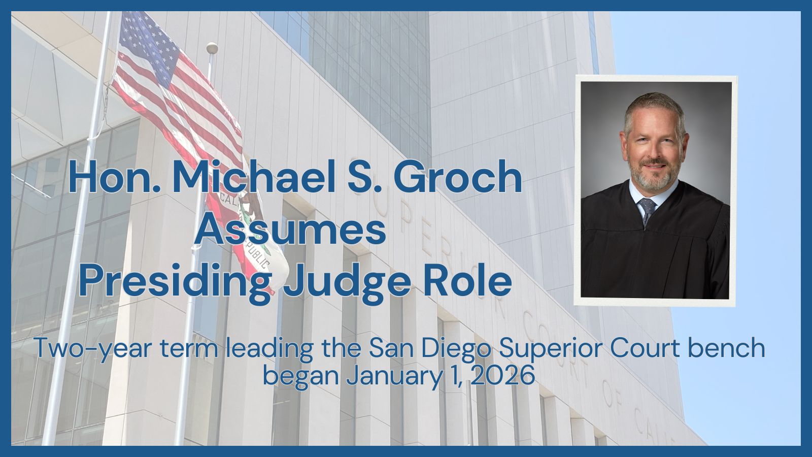 Hon. Michael S. Groch Assumes Presiding Judge Role